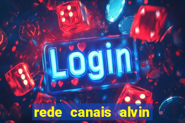 rede canais alvin e os esquilos